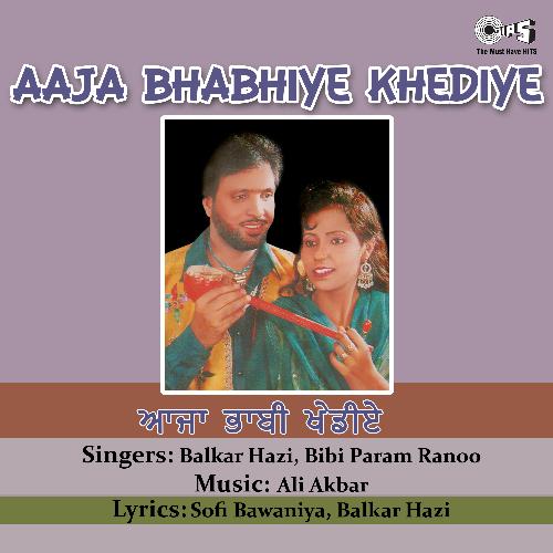 Aaja Bhabhiye Khediye