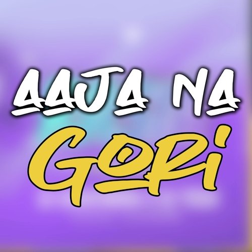 Aaja Na Gori