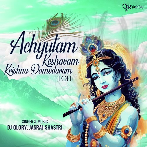 Achyutam Keshavam Krishna Damodaram (Lofi)