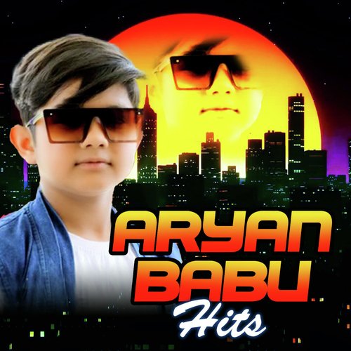 Aryan Babu Hits