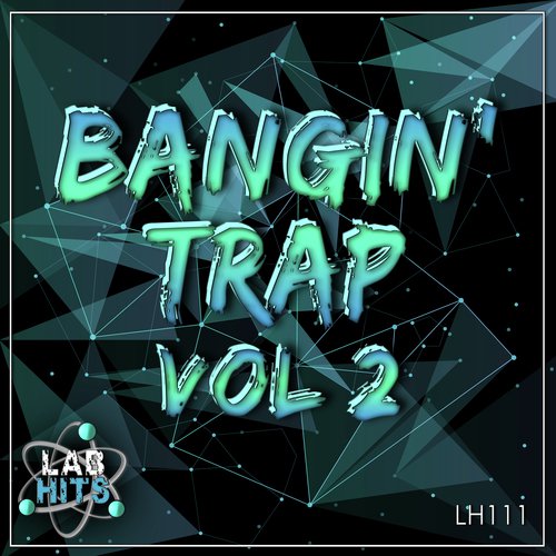 Bangin' Trap, Vol. 2