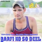 Barfi Ko So Deel