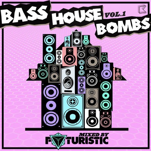 Bass House Bombs Vol. 1 Continuous DJ Mix - Mixed by Futuristic