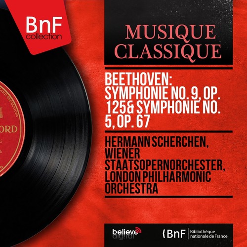 Beethoven: Symphonie No. 9, Op. 125 & Symphonie No. 5, Op. 67 (Mono Version)