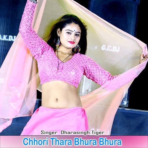 Chhori Thara Bhura Bhura