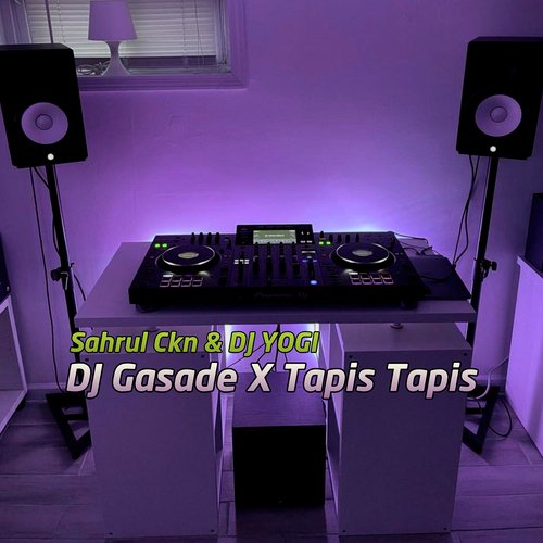 DJ Gasade / Tapis Tapis