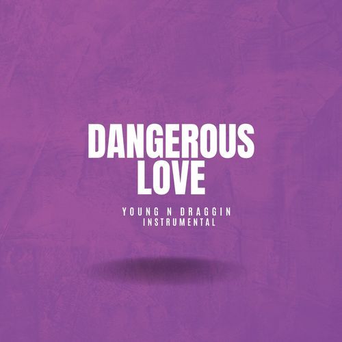 Dangerous Love