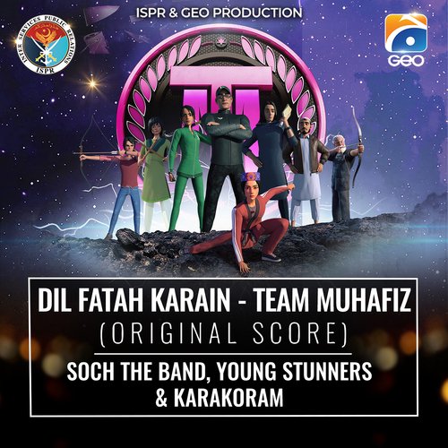 Dil Fatah Karain - Team Muhafiz (Original Score)