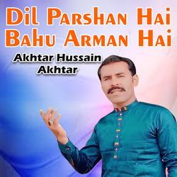 Dil Parshan Hai Bahu Arman Hai-GkUeXwNYR1E