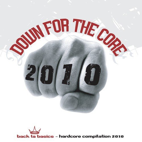 Down For the Core 2010