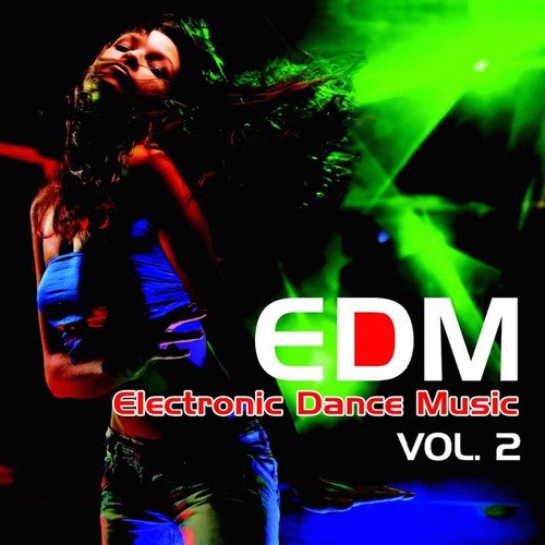 EDM Electronic Dance Music, Vol. 2