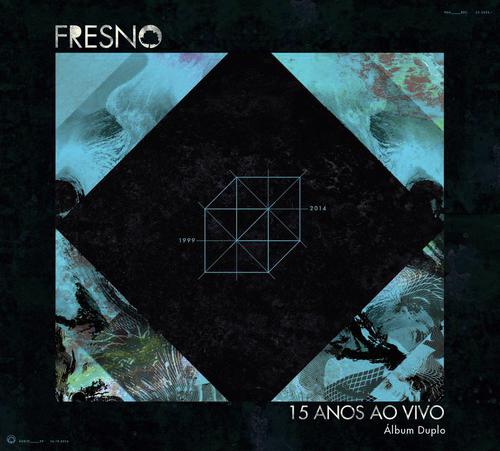 Fresno 15 Anos ao Vivo (Deluxe)