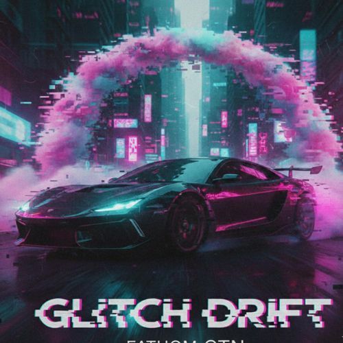 GLITCH DRIFT