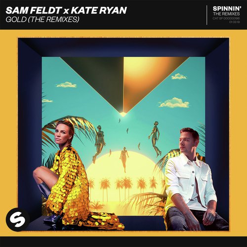 Gold (Club Mix) Lyrics - Sam Feldt, Kate Ryan - Only on JioSaavn