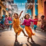 Gulugulu Boom Boom