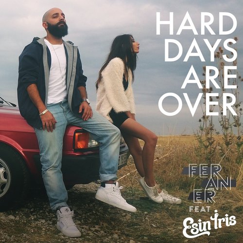 Hard Days Are Over_poster_image