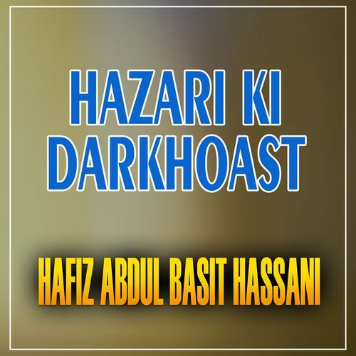 Hazari Ki Darkhoast