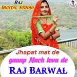 Jhapat Mat De Ganap Nach Leva De Meena Geet