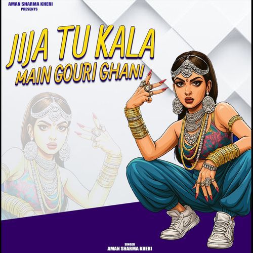 Jija Tu Kala Main Gori Ghani