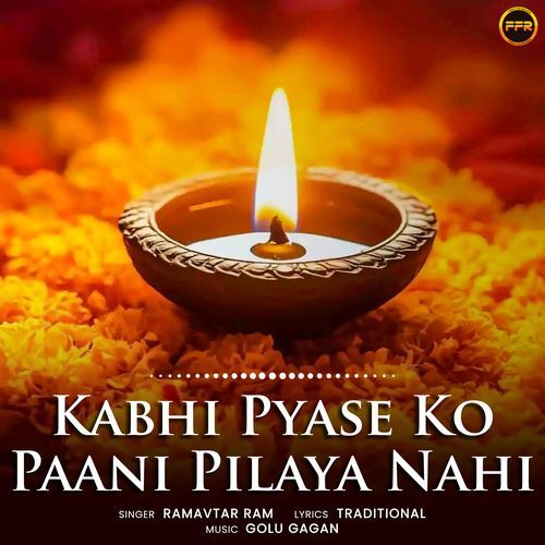 Kabhi Pyase Ko Paani Pilaya Nahi