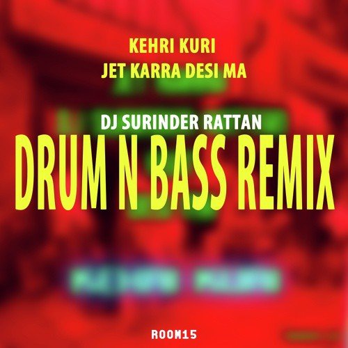 Kehri Kuri (Drum N Bass Remix)