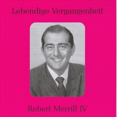 Lebendige Vergangenheit - Robert Merrill