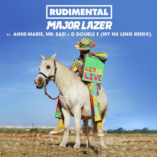 Let Me Live (feat. Anne-Marie, Mr Eazi & D Double E) [My Nu Leng Remix] cover art