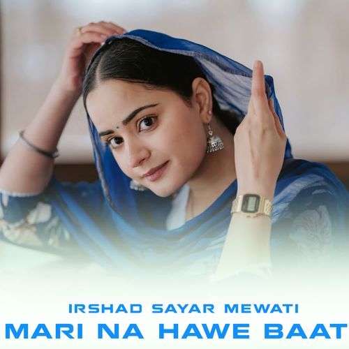 MARI NA HAWE BAAT