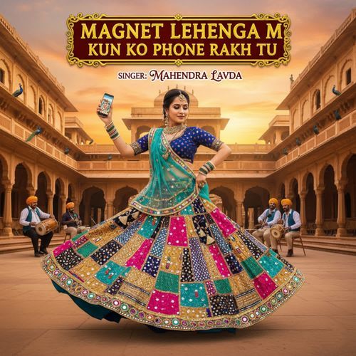 Magnet lehenga m Kun ko phone rakh tu