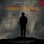 Main Ghana Andhera Hoon