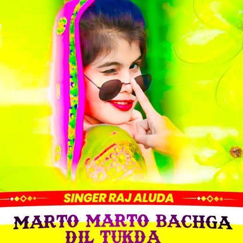 Marto Marto Bachga Dil Tukda