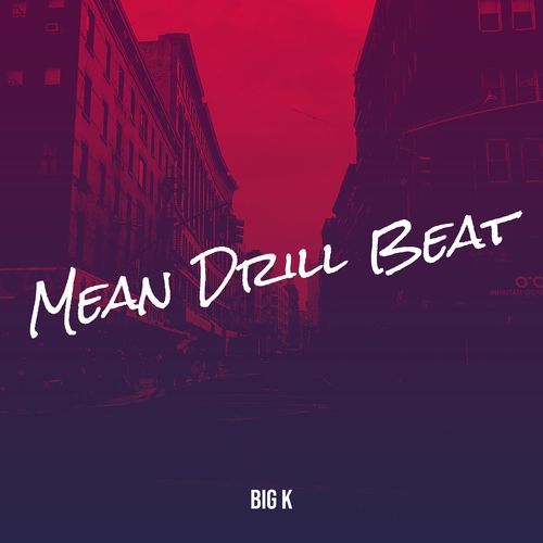 Mean Drill Beat