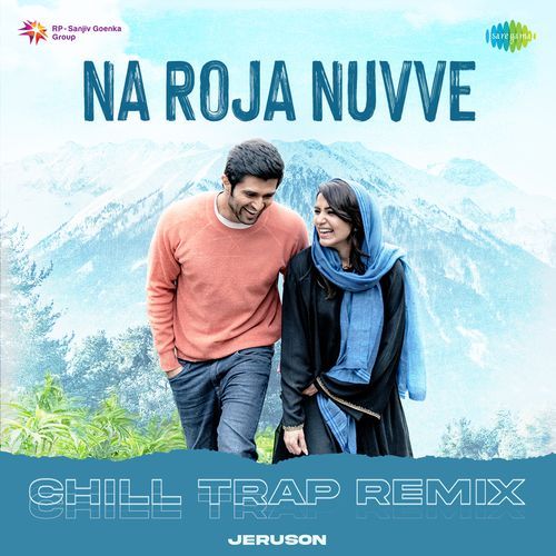 Na Roja Nuvve - Chill Trap Remix
