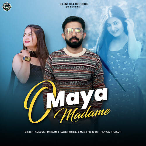 O Maya Madame