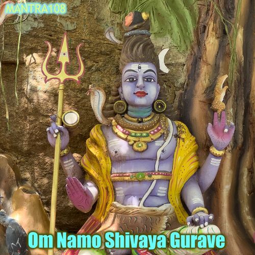 Om Namo Shivaya Gurave