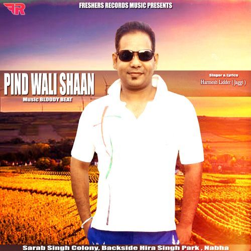 Pind Di Shan - Harmesh Lidder Jaggi