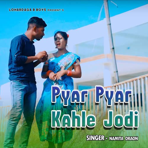 Pyar Pyar Kahle Jodi