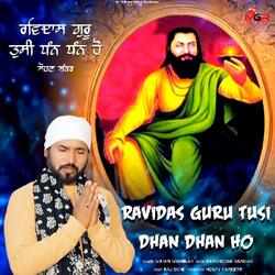 Ravidas Guru Tusi Dhan Dhan Ho-NQYPRiMBGnU