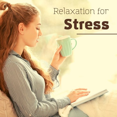 Relaxation for Stress - Meditation Music for Anxiety Relief