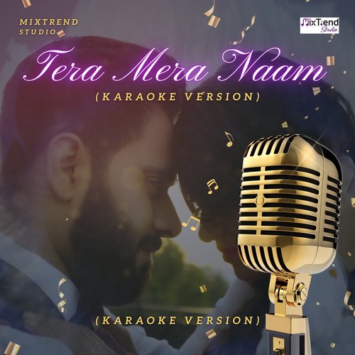 Tera Mera Naam - Karaoke_poster_image