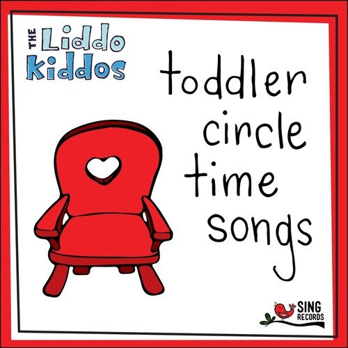 Toddler Circle Time Songs