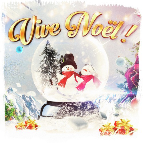 Vive Noël! 25 chansons et cantiques de Noël incontournables