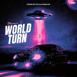 World Turn (feat. Menace C)-NhIaVjxiWQU