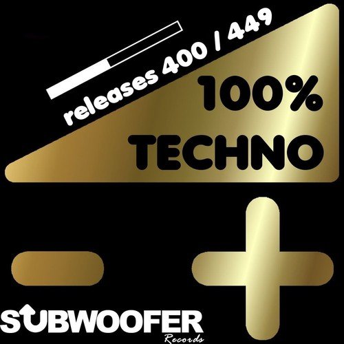100% Techno Subwoofer Records, Vol. 9 (Releases 400 / 449)