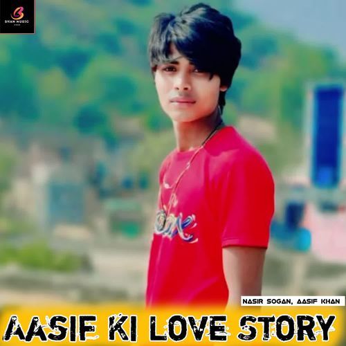 Aasif Ki Love Story