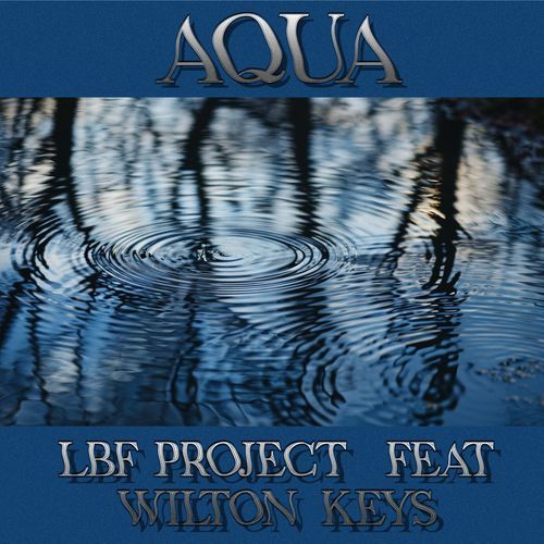 Aqua (feat. Wilton Keys)