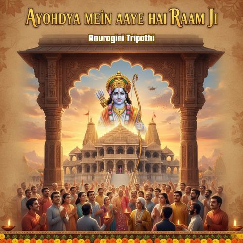 Ayohdya Mein Aaye Hai Raam Ji