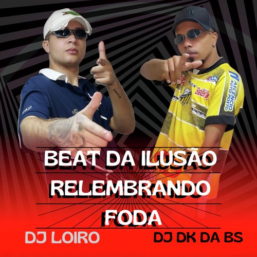 BEAT DA ILUSÃO RELEMBRANDO FODA cover art