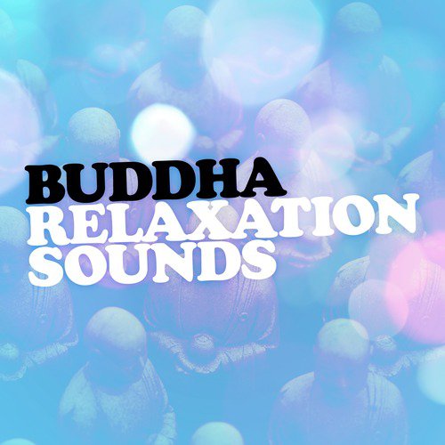 Buddha Relaxation Sounds