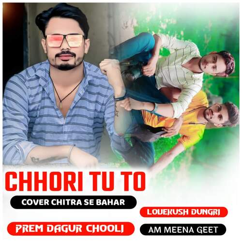 CHHORI TU TO COVER CHITRA